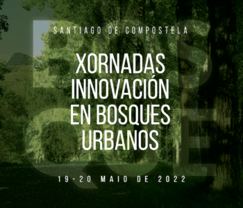 Santiago de Compostela acolle as xornadas de Innovación en Bosques Urbanos